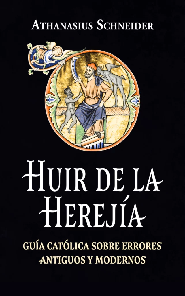 Huir de la Herejía: Guía Católica sobre errores antiguos y modernos
