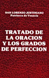 Tratado de la Oración y los Grados de Perfección