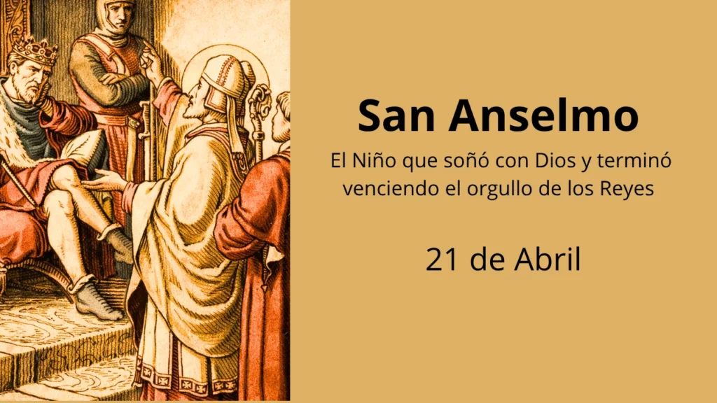 San Anselmo: El Niño que soñó con Dios y terminó venciendo el orgullo de los Reyes