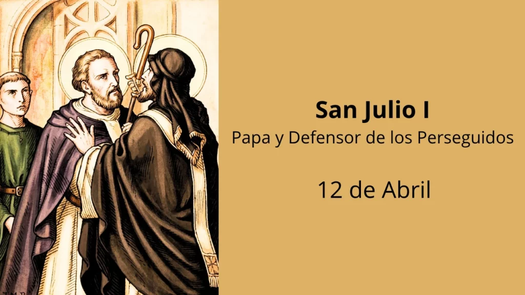 San Julio I: Papa y Defensor de los Perseguidos