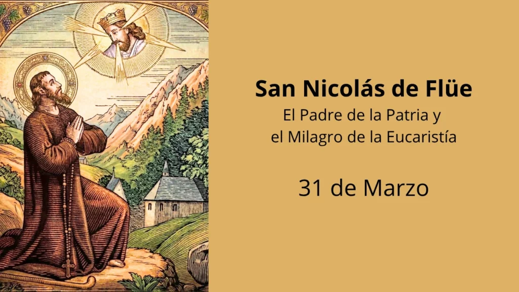 San Nicolás de Flüe: El Padre de la Patria y el Milagro de la Eucaristía