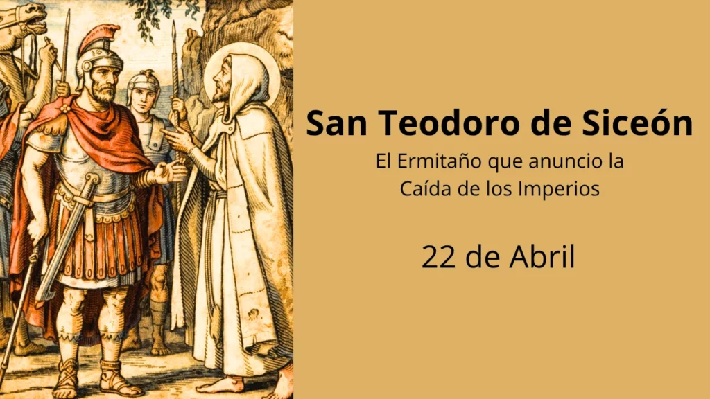 San Teodoro de Siceón: El Ermitaño que anuncio la Caída de los Imperios