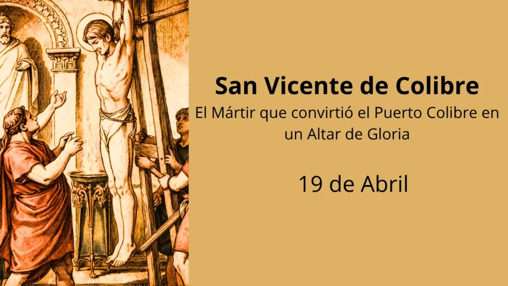 San Vicente de Colibre: El Mártir que convirtió el Puerto Colibre en un Altar de Gloria