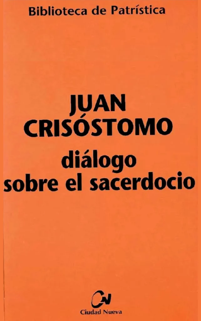 Diálogo sobre el sacerdocio San Juan Crisóstomo