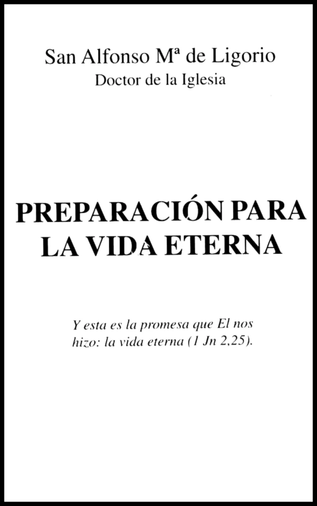Preparación para la Vida Eterna San Alfonso María de Ligorio