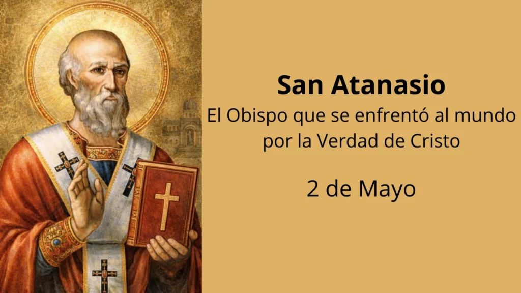 San Atanasio: El Obispo que se enfrentó al mundo por la Verdad de Cristo