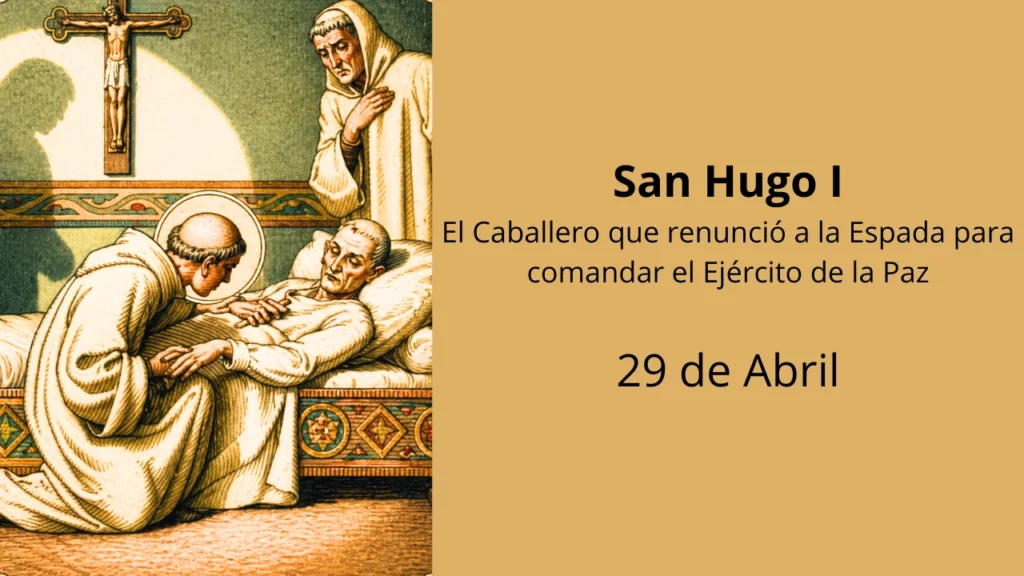 San Hugo I: El Caballero que renunció a la Espada para comandar el Ejército de la Paz