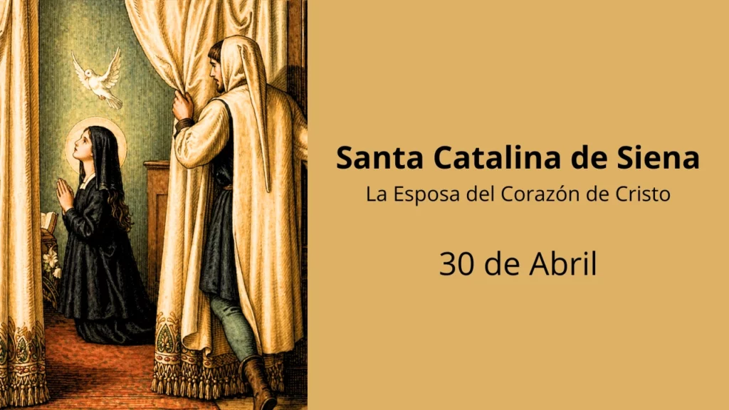 Santa Catalina de Siena: La Esposa del Corazón de Cristo