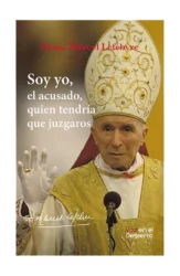 Soy yo, el acusado, quien tendría que juzgaros: Actas del Magisterio