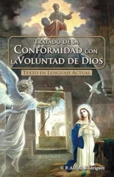 TraTratado de la Conformidad con la Voluntad de Dios: El Secreto de la Paz Interior