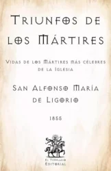 Triunfos de los Mártires: La Gloria de la Sangre Derramada