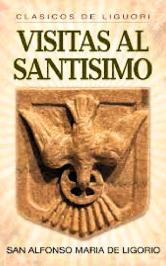 Visitas al Santísimo Sacramento y a María Santísima: El Arsenal Espiritual para la Salvación de las Almas