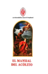 El manual del acolito: Guía de piedad y disciplina en el Altar