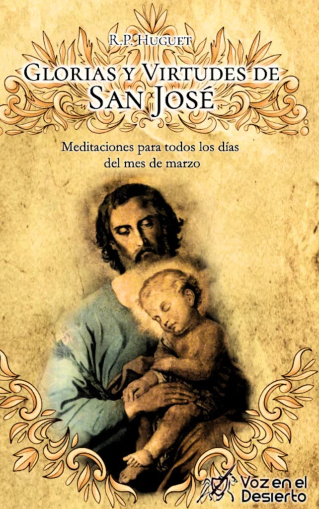 Glorias y Virtudes de San José (R. P Huguet).