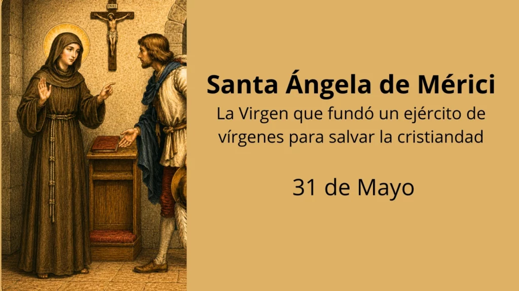 Santa Ángela de Mérici: La Virgen que fundó un ejército de vírgenes para salvar la cristiandad