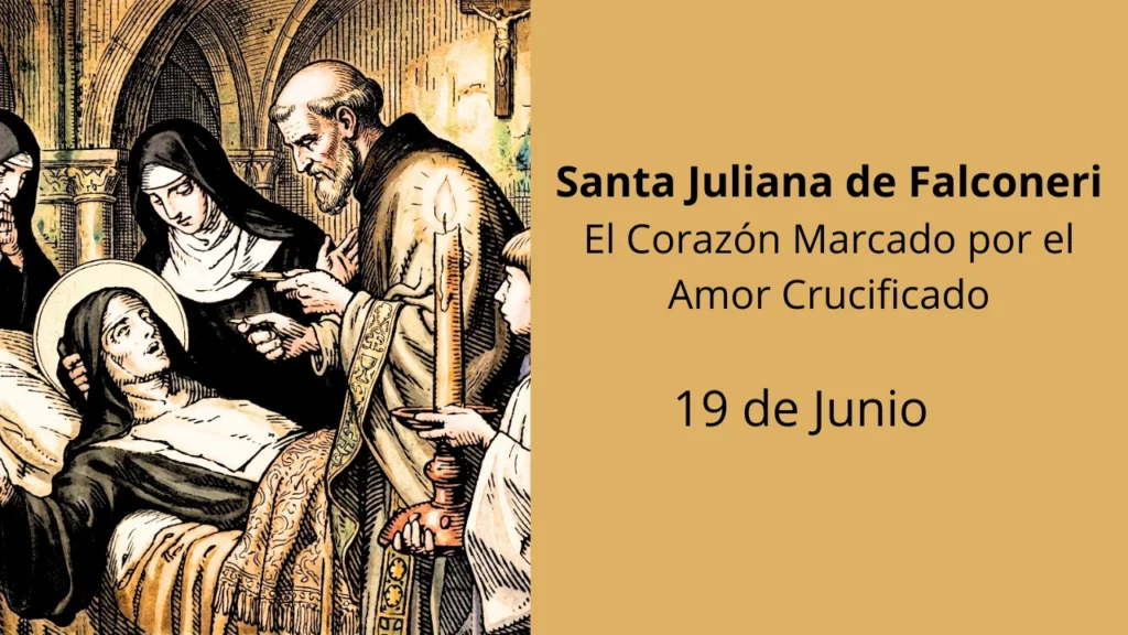 Santa Juliana de Falconeri: El Corazón Marcado por el Amor Crucificado