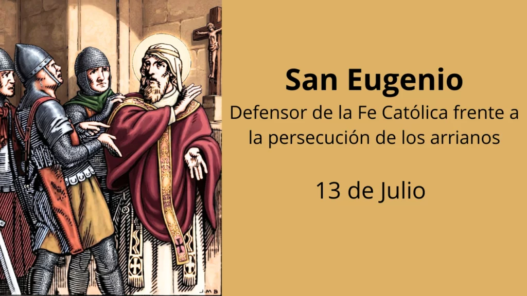 San Eugenio: Defensor de la Fe Católica frente a la persecución de los arrianos