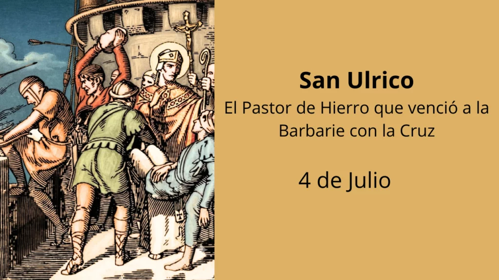 San Ulrico: El Pastor de Hierro que venció a la Barbarie con la Cruz