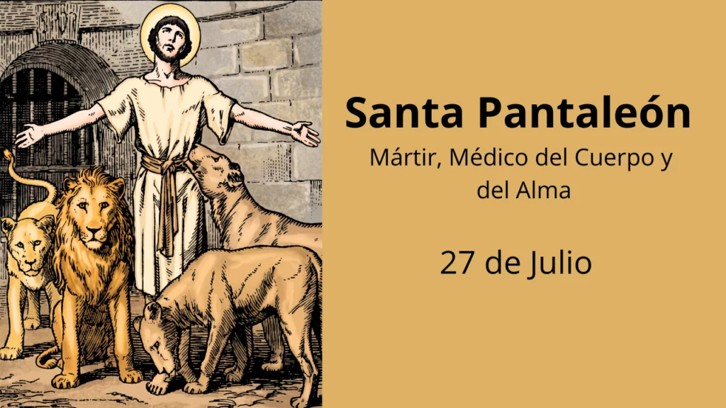 Santa Pantaleón: Mártir, Médico del Cuerpo y del Alma
