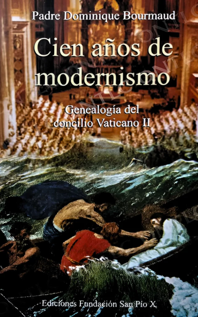 Cien años de modernismo: La rendición de la jerarquía ante el pensamiento del mundo