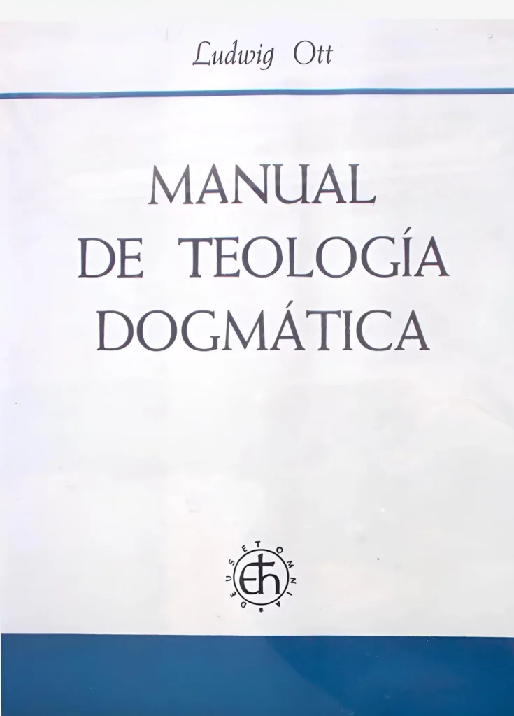 Manual De Teología Dogmática, Ludwig Ott