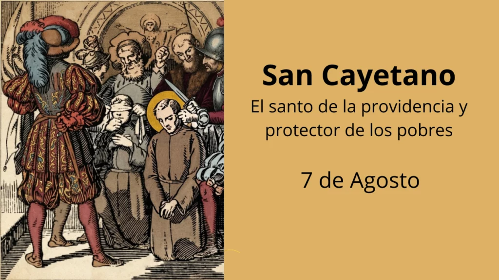San Cayetano: El santo de la providencia y protector de los pobres