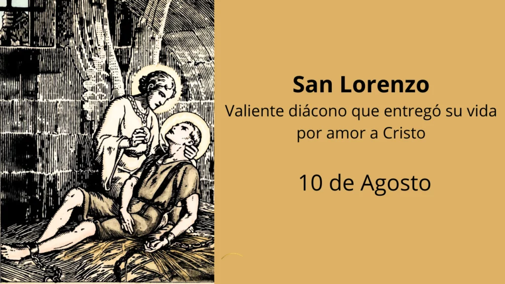 San-Lorenzo-Valiente-diácono-que-entregó-su-vida-por-amor-a-Cristo