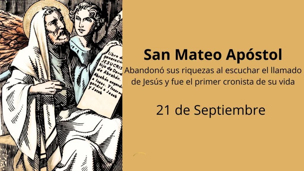 San Mateo Apóstol: Abandonó sus riquezas al escuchar el llamado de Jesús y fue el primer cronista de su vida