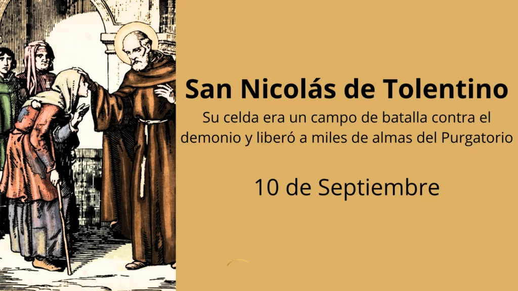 San Nicolás de Tolentino: Su celda era un campo de batalla contra el demonio y liberó a miles de almas del Purgatorio