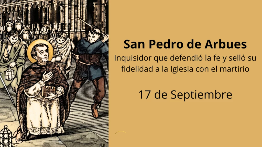 San Pedro de Arbues: Inquisidor que defendió la fe y selló su fidelidad a la Iglesia con el martirio