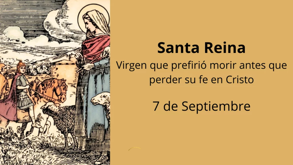 Santa Reina: Virgen que prefirió morir antes que perder su fe en Cristo